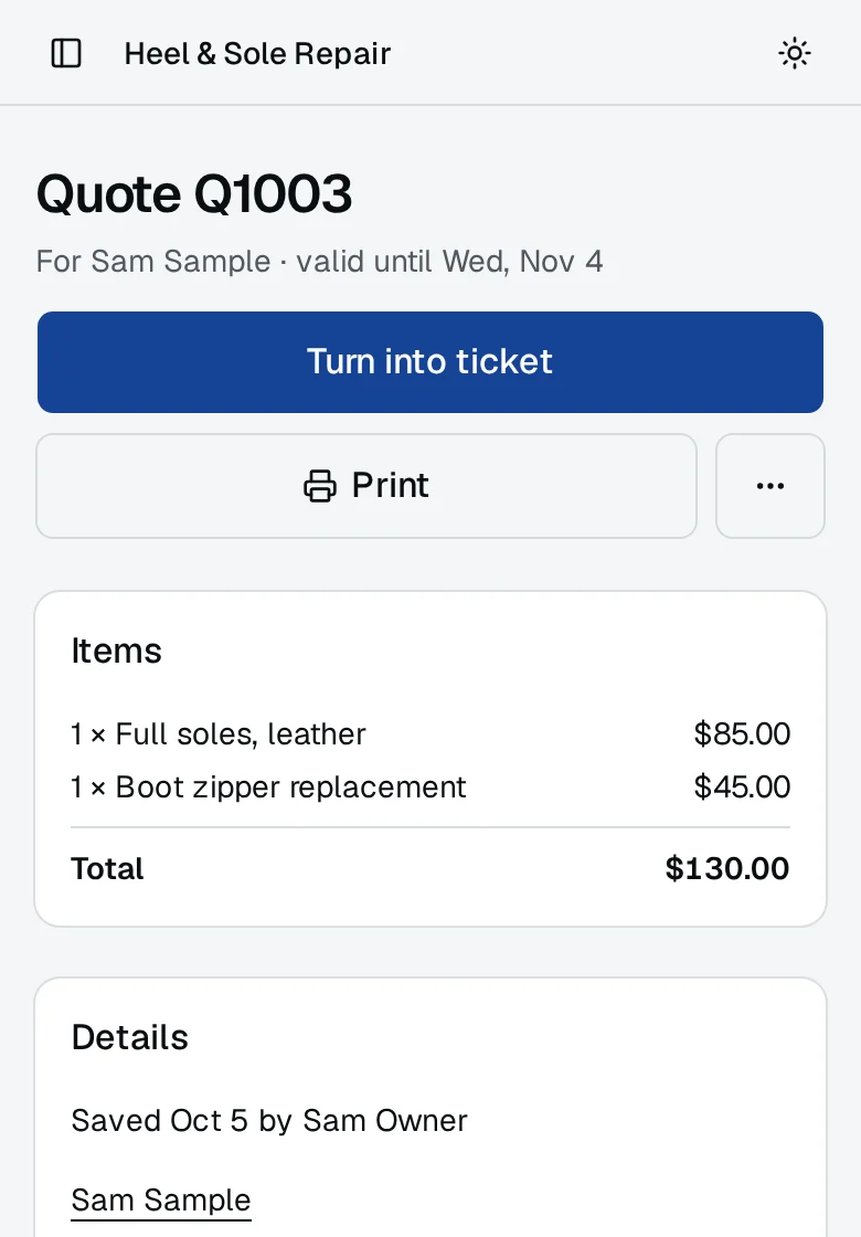A saved quote at Heel & Sole Repair: full leather soles and a boot zipper replacement, the total, the day it is valid until, and Turn into ticket and Print.
